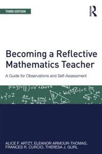 bokomslag Becoming a Reflective Mathematics Teacher