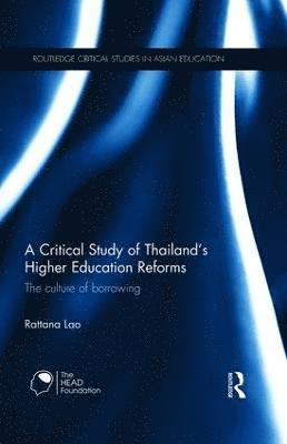 bokomslag Critical Study of Thailand's Higher Education Reforms