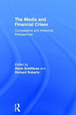Steve Schifferes, Richard Roberts, UK) Schifferes, Steve (City University London - Media and Financial Crises, Inbunden