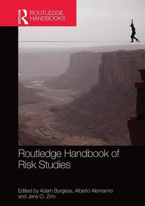 Adam Burgess, Alberto Alemanno, Jens Zinn - Routledge Handbook of Risk Studies, Inbunden
