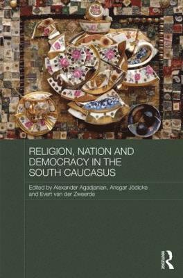Religion, Nation and Democracy in the South Caucasus 1