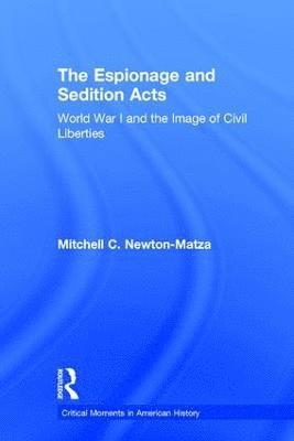 The Espionage and Sedition Acts 1