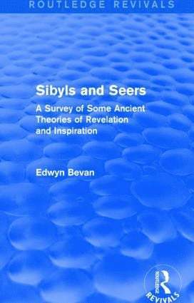 Edwyn Bevan - Sibyls and Seers (Routledge Revivals), Inbunden