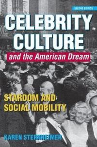 bokomslag Celebrity Culture and the American Dream