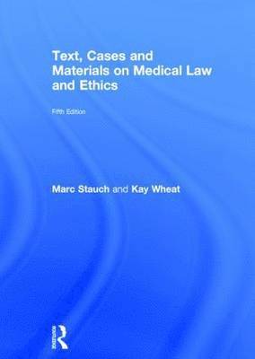 Text, Cases and Materials on Medical Law and Ethics 1