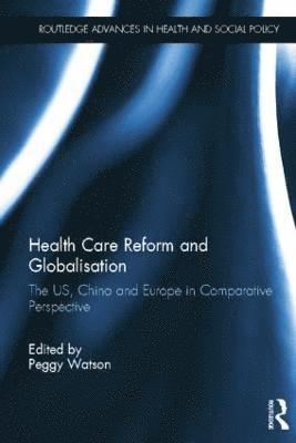 Health Care Reform and Globalisation 1