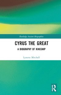 bokomslag Cyrus the Great