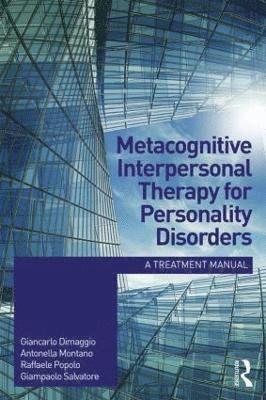 Metacognitive Interpersonal Therapy for Personality Disorders 1