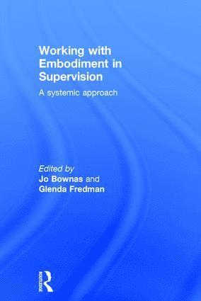 Jo Bownas, Glenda Fredman - Working with Embodiment in Supervision, Inbunden