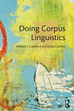 Eniko Csomay, William J. Crawford - Doing Corpus Linguistics, Häftad