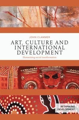 bokomslag Art, Culture and International Development