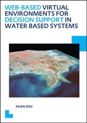 bokomslag Web-based Virtual Environments for Decision Support in Water Based Systems