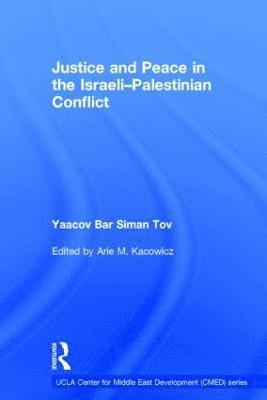 Justice and Peace in the Israeli-Palestinian Conflict 1