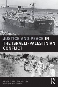 bokomslag Justice and Peace in the Israeli-Palestinian Conflict