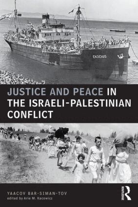 Yaacov Bar Siman Tov - Justice and Peace in the Israeli-Palestinian Conflict, Häftad