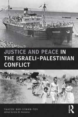 Justice and Peace in the Israeli-Palestinian Conflict 1