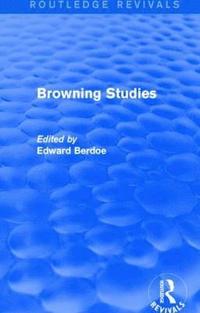 bokomslag Browning Studies (Routledge Revivals)