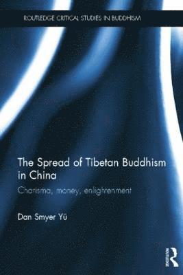 The Spread of Tibetan Buddhism in China 1
