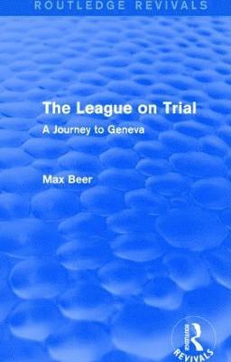 bokomslag The League on Trial (Routledge Revivals)