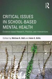 bokomslag Critical Issues in School-based Mental Health