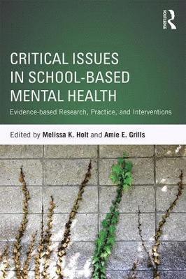 Critical Issues in School-based Mental Health 1