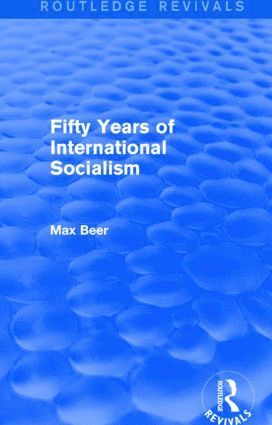 bokomslag Fifty Years of International Socialism (Routledge Revivals)