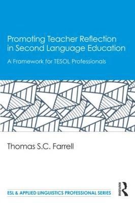 Thomas S. C. Farrell, Canada) Farrell, Thomas S. C. (Brock University - Promoting Teacher Reflection in Second Language Education, Häftad