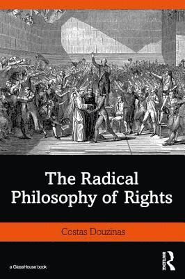 bokomslag The Radical Philosophy of Rights