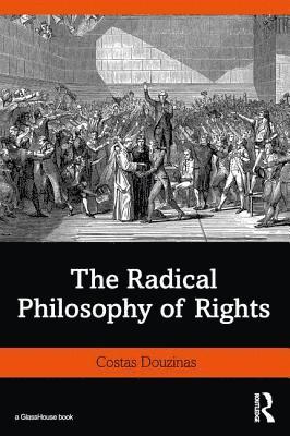 The Radical Philosophy of Rights 1