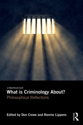 Don Crewe, Ronnie Lippens - What is Criminology About?, Inbunden