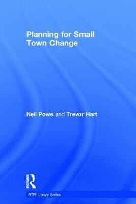bokomslag Planning for Small Town Change