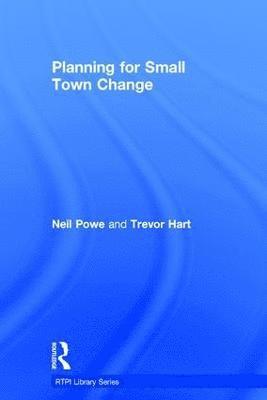 Planning for Small Town Change 1