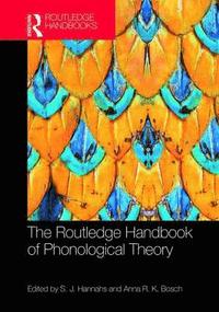 bokomslag The Routledge Handbook of Phonological Theory