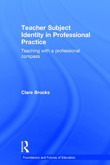 bokomslag Teacher Subject Identity in Professional Practice