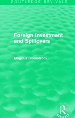 Foreign Investment and Spillovers (Routledge Revivals) 1