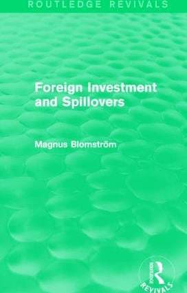 Foreign Investment and Spillovers (Routledge Revivals) 1