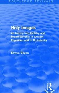 bokomslag Holy Images (Routledge Revivals)