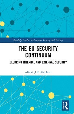 bokomslag The EU Security Continuum