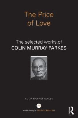 Colin Murray Parkes - Price of Love, Häftad
