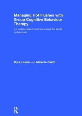 bokomslag Managing Hot Flushes with Group Cognitive Behaviour Therapy