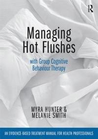 bokomslag Managing Hot Flushes with Group Cognitive Behaviour Therapy