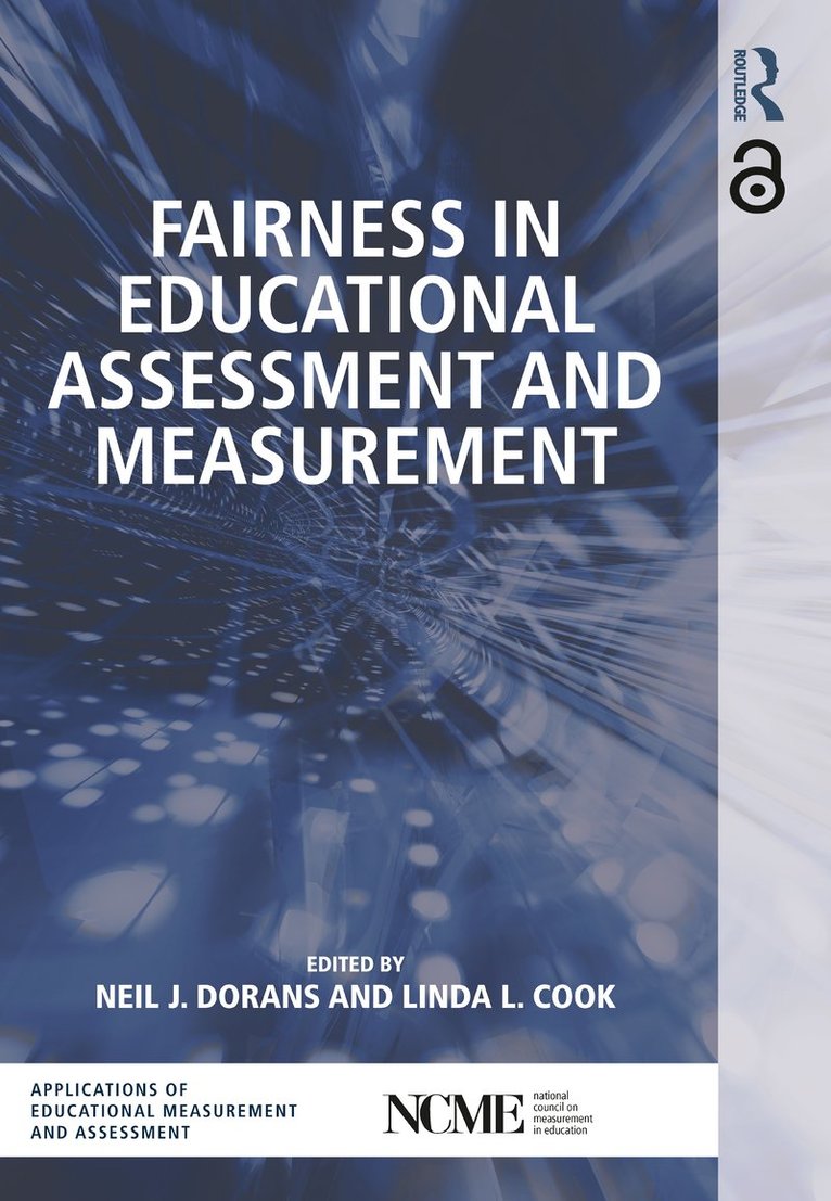 Neil J. Dorans, Linda L. Cook, USA) Dorans, Neil J. (Educational Testing Service, USA) Cook, Linda L. (Educational Testing Service - Fairness in Educational Assessment and Measurement, Häftad