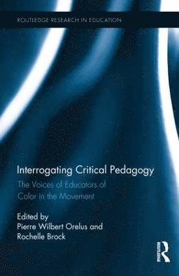 Interrogating Critical Pedagogy 1