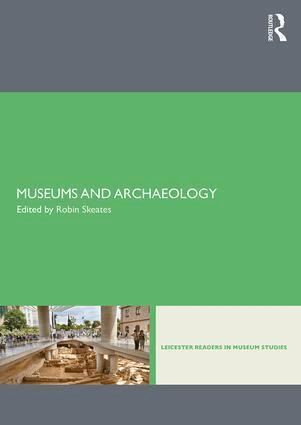 Robin Skeates - Museums and Archaeology, Häftad