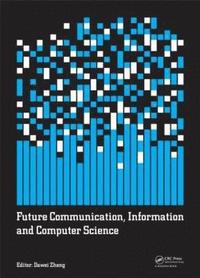 bokomslag Future Communication, Information and Computer Science