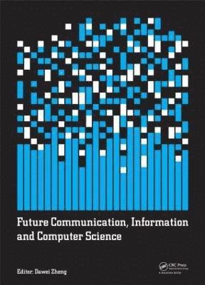 Future Communication, Information and Computer Science 1