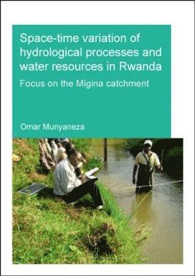 Space-time Variation of Hydrological Processes and Water Resources in Rwanda 1