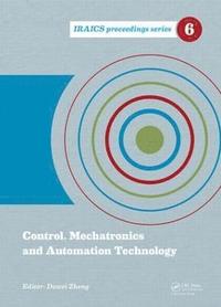 bokomslag Control, Mechatronics and Automation Technology