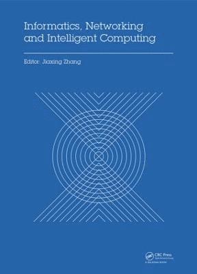 Jiaxing Zhang - Informatics, Networking and Intelligent Computing, Inbunden