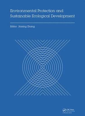 bokomslag Environmental Protection and Sustainable Ecological Development